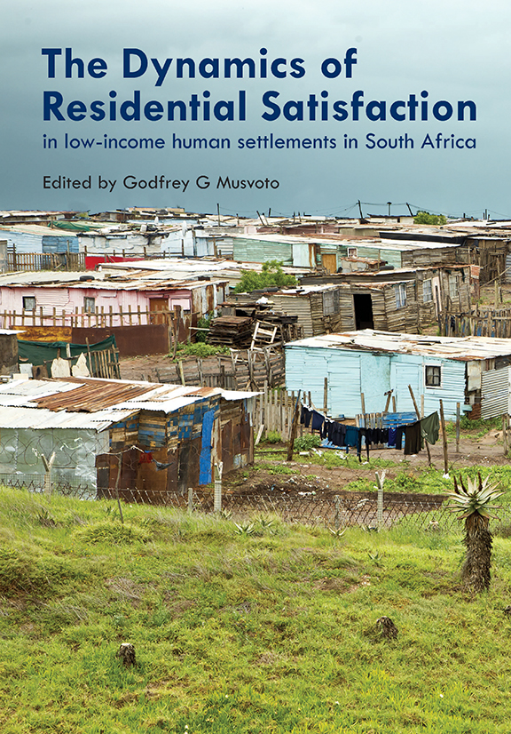 The dynamics of residential satisfaction in low-income human settlements in South Africa